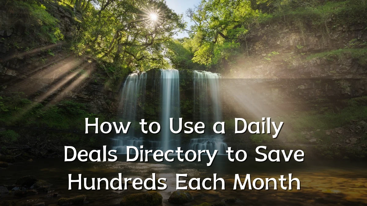 How to Use a Daily Deals Directory to Save Hundreds Each Month
