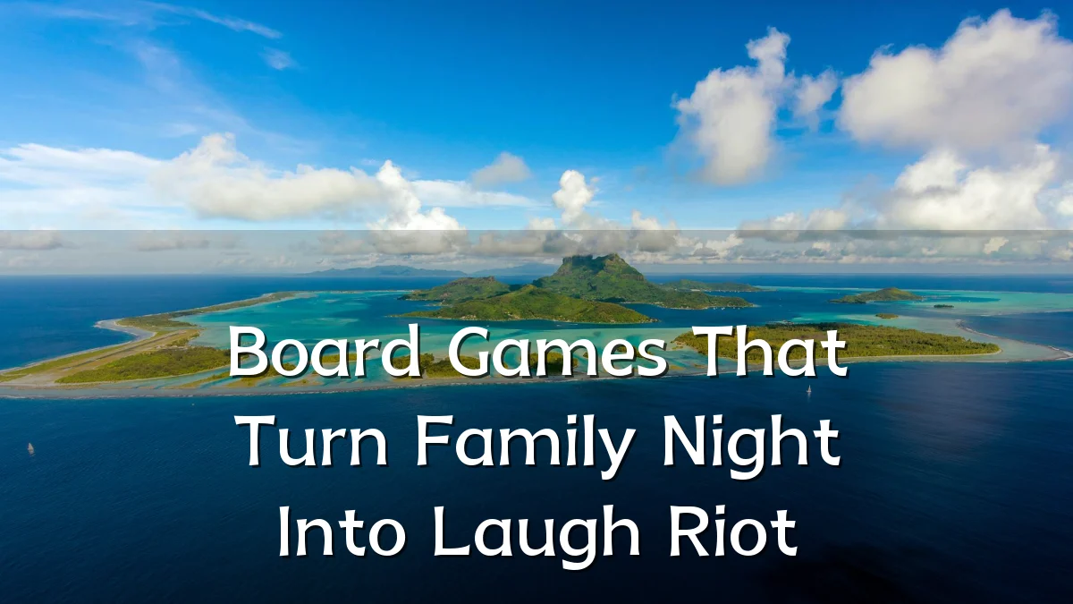 Board Games That Turn Family Night Into Laugh Riot