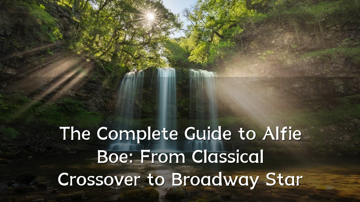 The Complete Guide to Alfie Boe: From Classical Crossover to Broadway Star